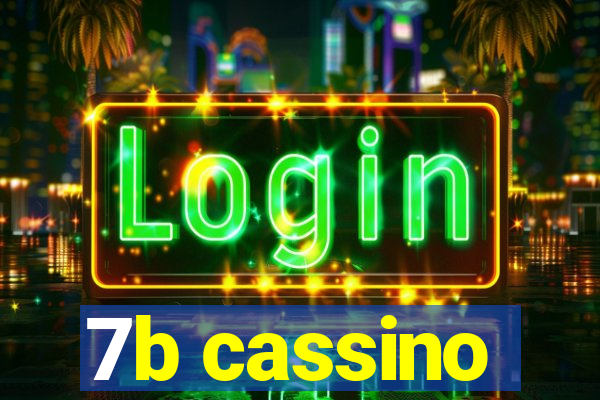 7b cassino